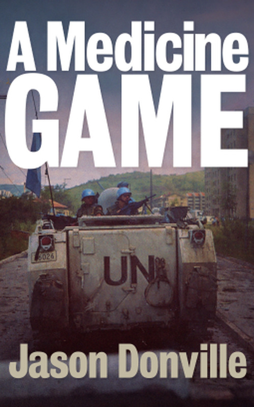 A Medicine Game by Jason Donville