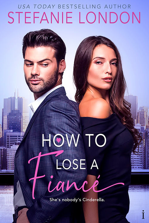 How to Lose a Fiance by Stefanie London