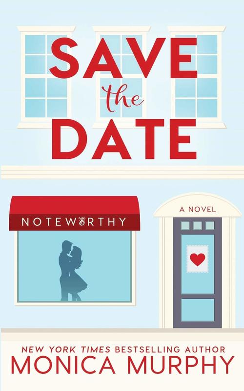 Save The Date by Monica Murphy