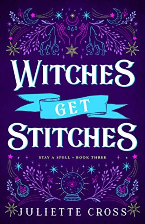 WITCHES GET STITCHES