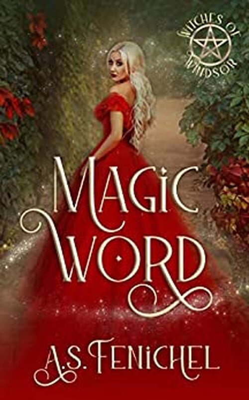 Magic Word by A.S. Fenichel