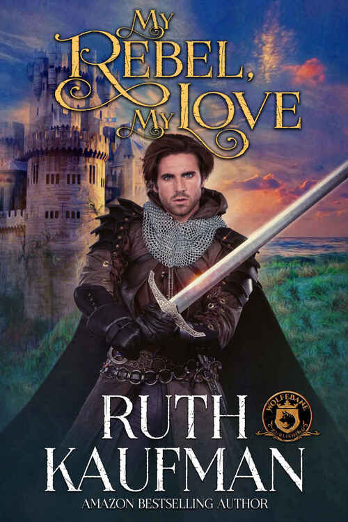 My Rebel, My Love by Ruth Kaufman