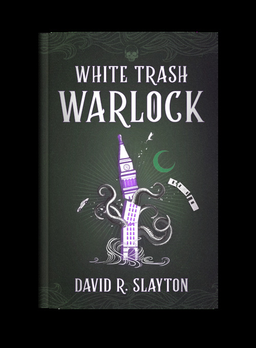 Excerpt of White Trash Warlock by David R. Slayton