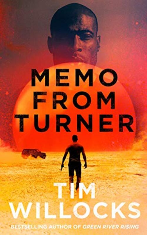 Memo From Turner by Tim Willocks