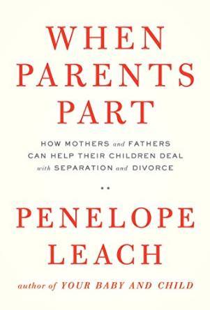 When Parents Part by Penelope Leach