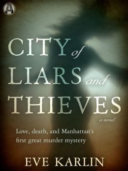 City of Liars and Thieves by Eve Karlin
