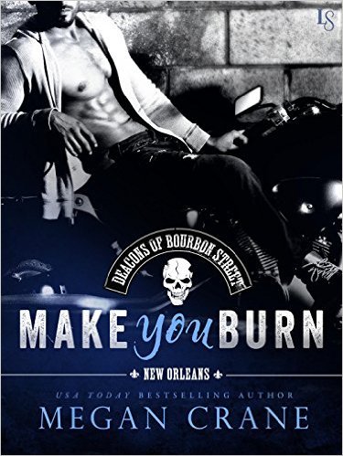 Make You Burn by Megan Crane