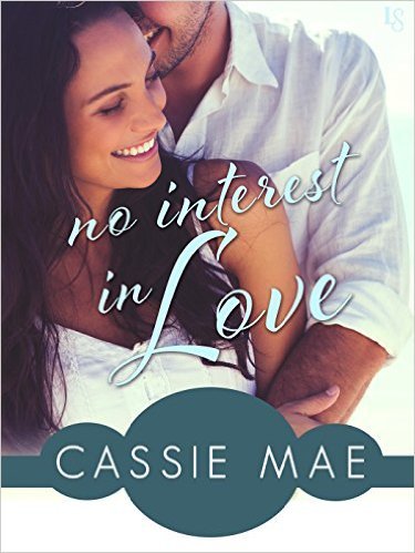No Interest in Love by Cassie Mae