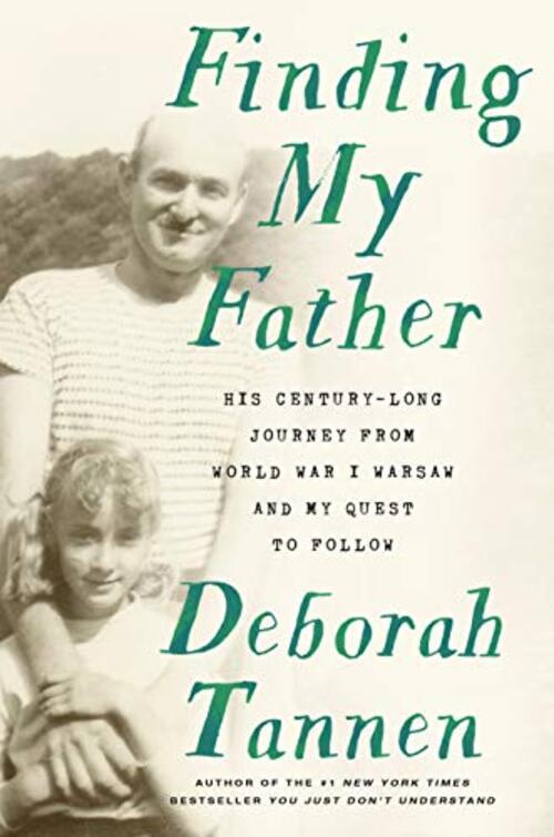 Finding My Father by Deborah Tannen