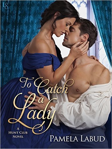 To Catch a Lady by Pamela Labud