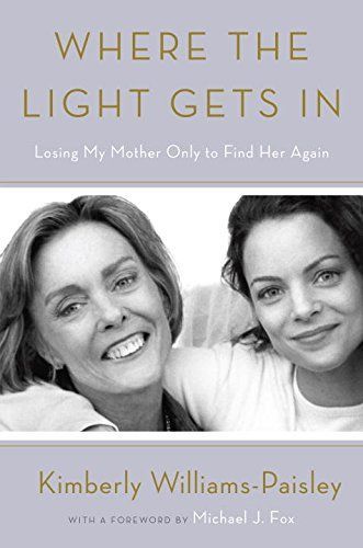 Where the Light Gets In by Kimberly Williams-Paisley