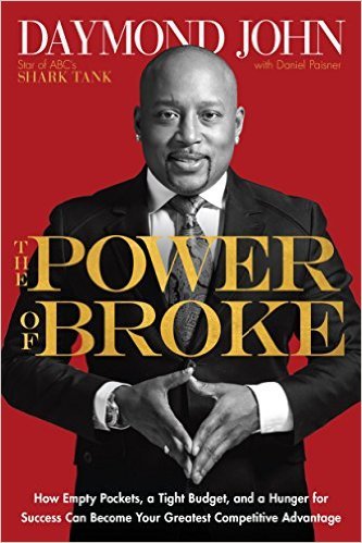 The Power of Broke by Daymond John