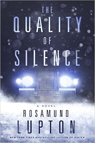 The Quality of Silence by Rosamund Lupton