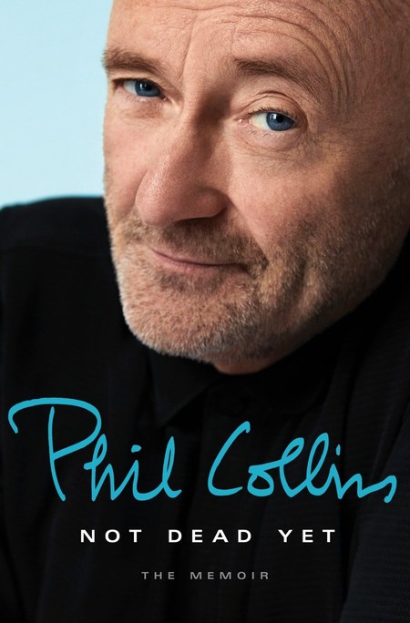 Not Dead Yet by Phil Collins