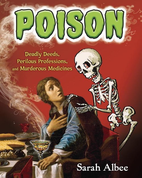 Poison by Sarah Albee