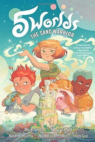 5 Worlds Book 1: The Sand Warrior by Mark Siegel