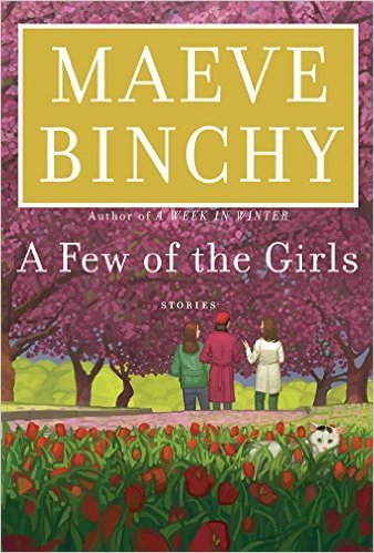 A Few of the Girls by Maeve Binchy