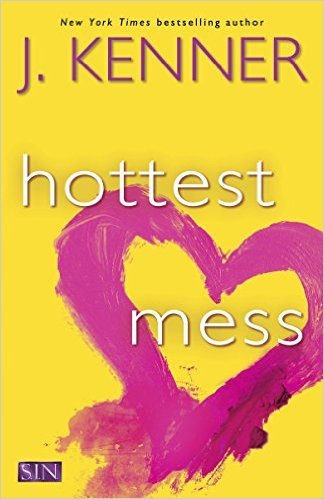 Hottest Mess by J. Kenner