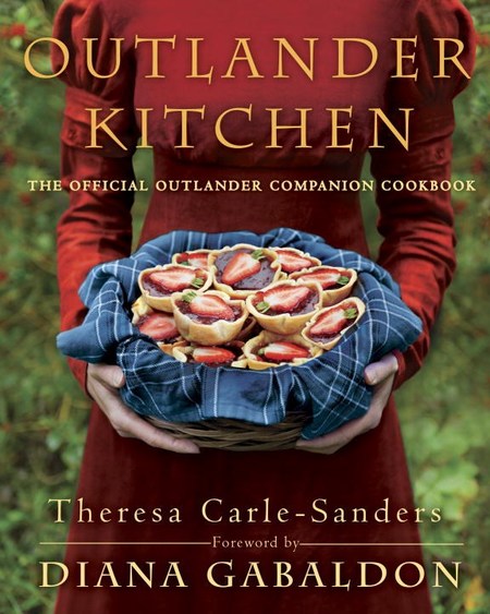 Outlander Kitchen by Theresa Carle-Sanders
