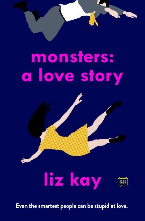 Monsters: A Love Story by Liz Kay