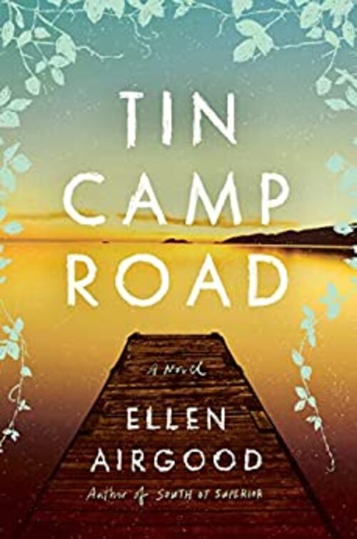 Tin Camp Road by Ellen Airgood