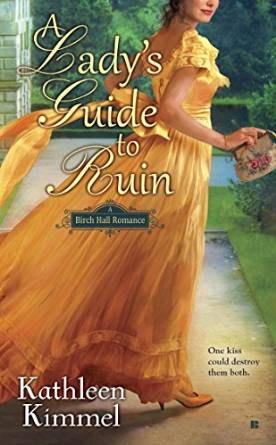 A Lady's Guide To Ruin by Kathleen Kimmel