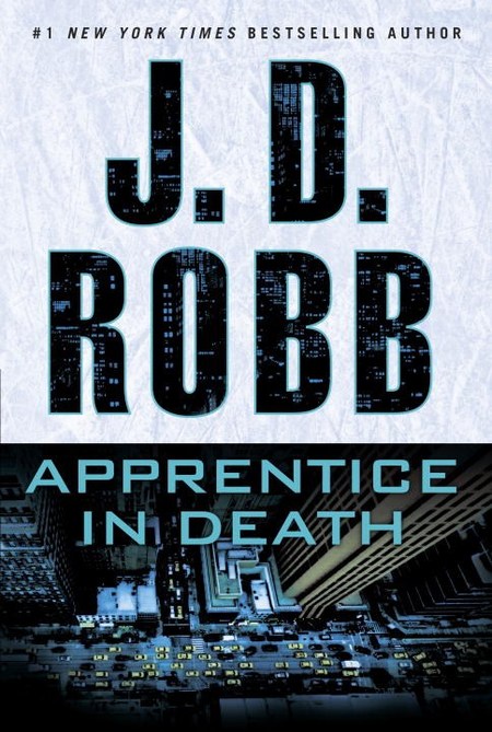 Apprentice in Death by J.D. Robb