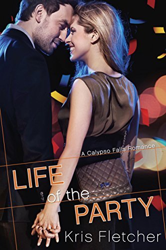 Life of the Party by Kris Fletcher