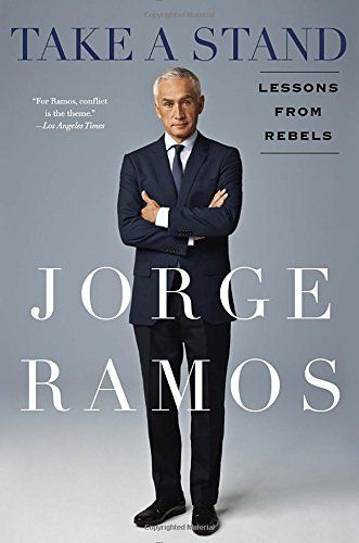 Take a Stand by Jorge Ramos