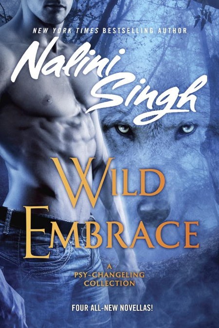 Wild Embrace by Nalini Singh