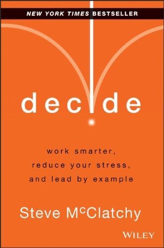 Decide by Steve McCLATCHY