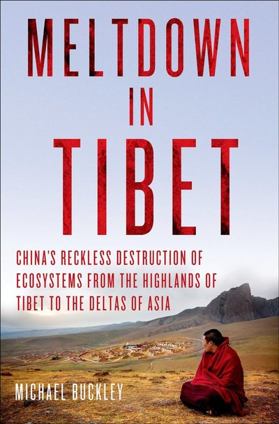Meltdown In Tibet by Michael Buckley (2)