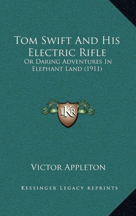 Tom Swift and His Electric Rifle