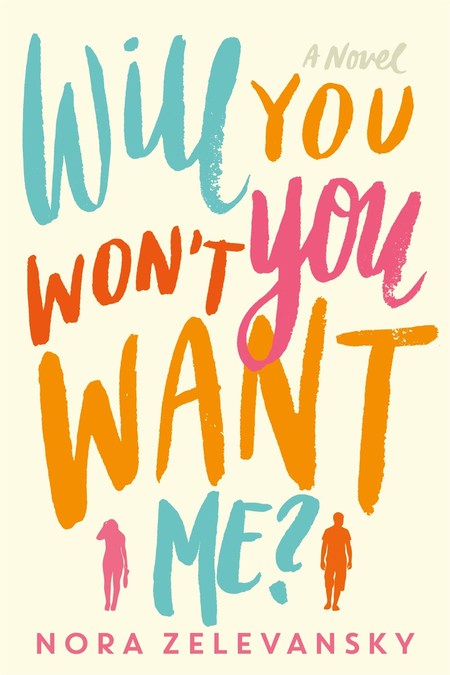 Will You Won't You Want Me? by Nora Zelevansky