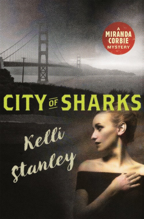 City of Sharks by Kelli Stanley