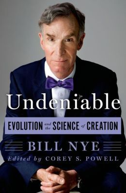 Undeniable by Bill Nye