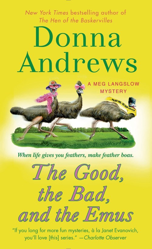 The Good, the Bad, and the Emus by Donna Andrews