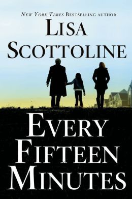 Every Fifteen Minutes by Lisa Scottoline
