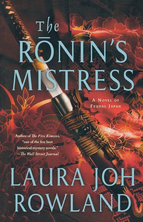 The Ronin's Mistress by Laura Joh Rowland