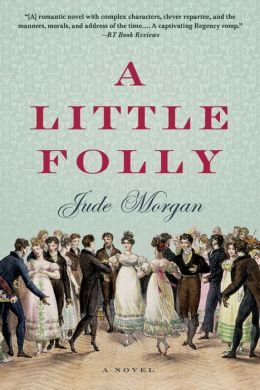 A Little Folly by Jude Morgan