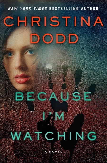 Because I'm Watching by Christina Dodd