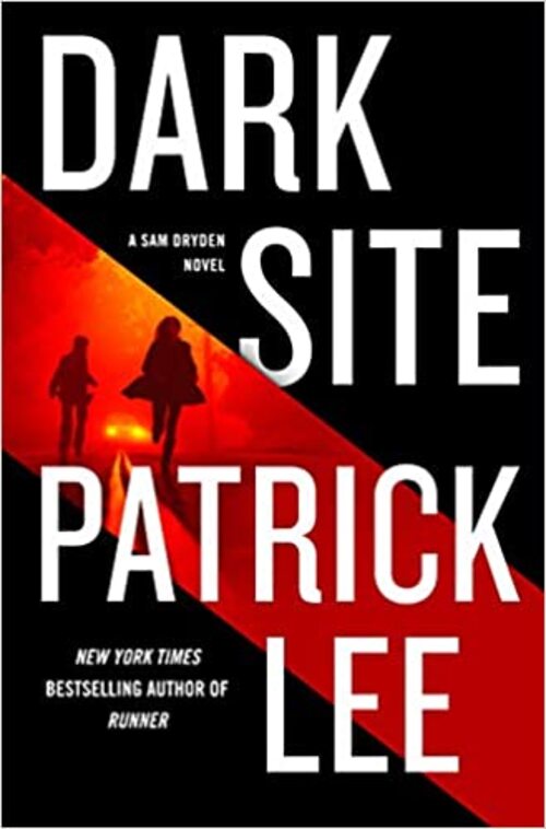 Dark Site by Patrick Lee