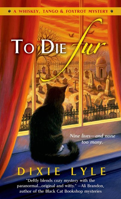 To Die Fur by Dixie Lyle