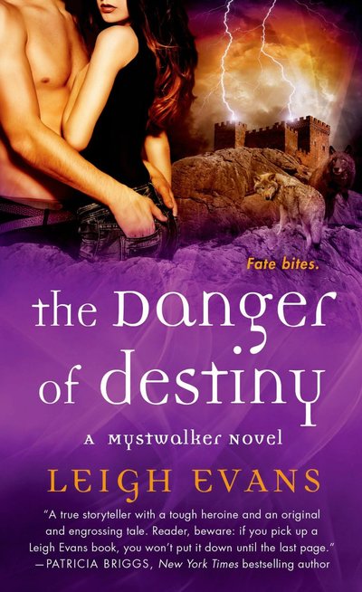 The Danger of Destiny by Leigh Evans