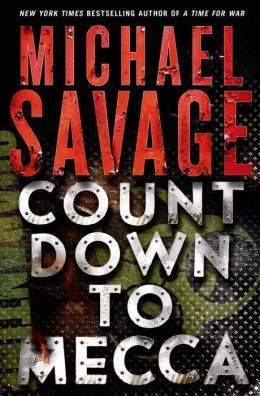 Countdown to Mecca by Michael Savage