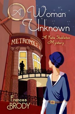 A Woman Unknown by Frances Brody