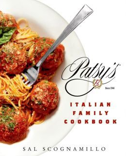 Patsy's Italian Family Cookbook by Salvatore Scognamillo
