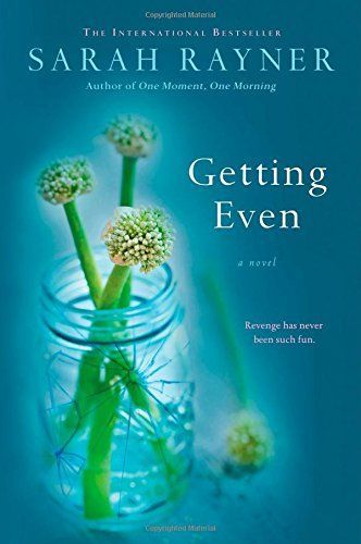 Excerpt of Getting Even by Sarah Rayner