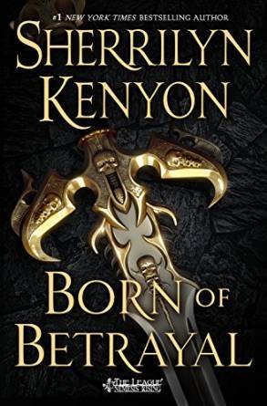 Born of Betrayal by Sherrilyn Kenyon