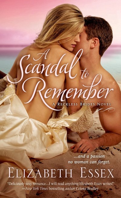A Scandal To Remember by Elizabeth Essex